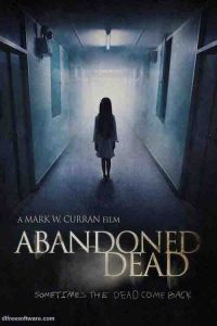 دانلود فیلم Abandoned Dead 2017